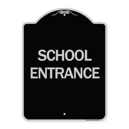 Signmission Designer Series School Entrance, Black & Silver Heavy-Gauge Aluminum Sign, 24" x 18", BS-1824-24451 A-DES-BS-1824-24451